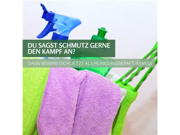 Reinigungskraft (w/m/d) Teilzeit (20 Std.) oder Minijob-Basis